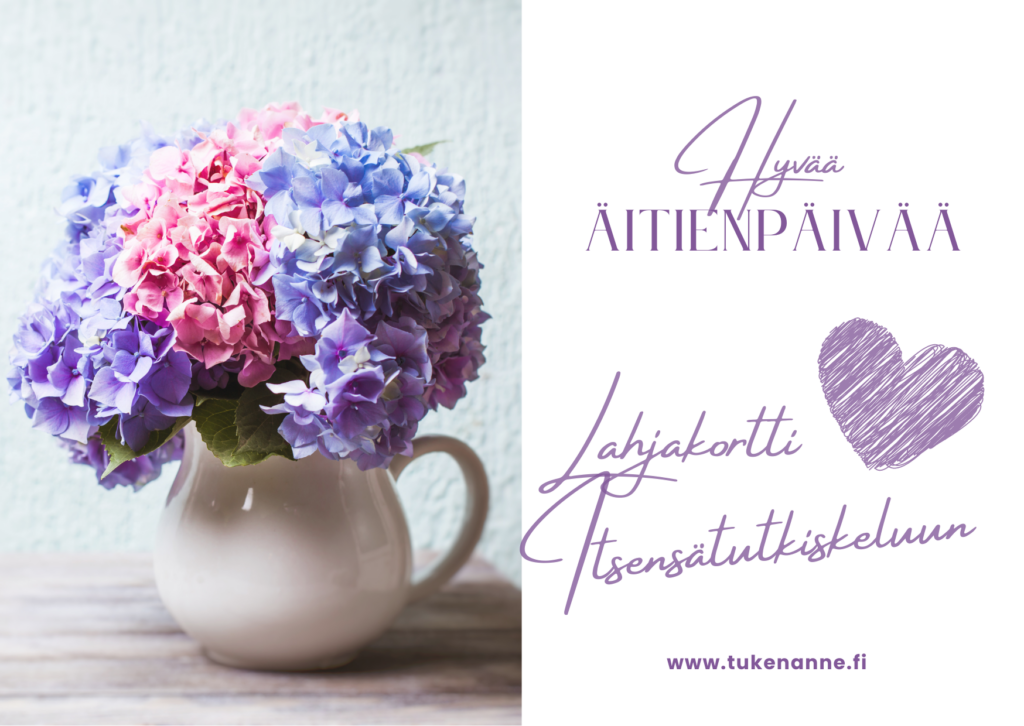 Hortensian vaaleanpunaisia, vaaleansinisiä ja violetteja kukkia valkoisessa kannussa. Teksti Hyvää Äitienpäivää Lahjakortti itsensätutkisteluun.